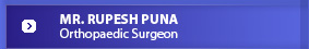 Mr. Rupesh Puna - The Orthopaedic Clinic